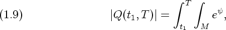                                   integral  T  integral 
(1.9)                 |Q(t1,T )|=         ey,
                                  t1  M
