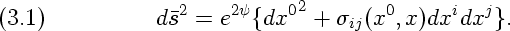 (3.1)           ds2 = e2y{dx02 + sij(x0,x)dxidxj}.
